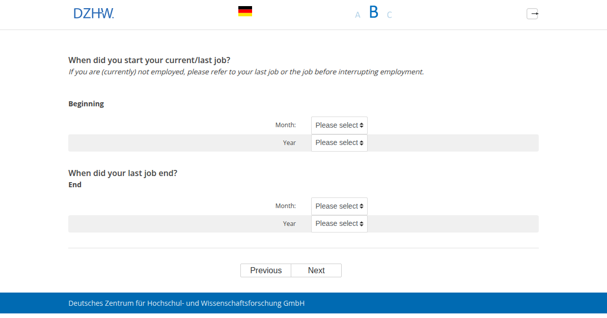 When did you start your current/last job? , When did your last job end?