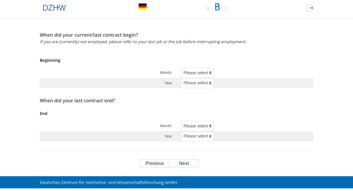 When did your current/last contract begin? , When did your last contract end?