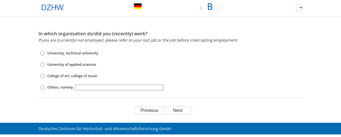 In which organisation do/did you (recently) work?