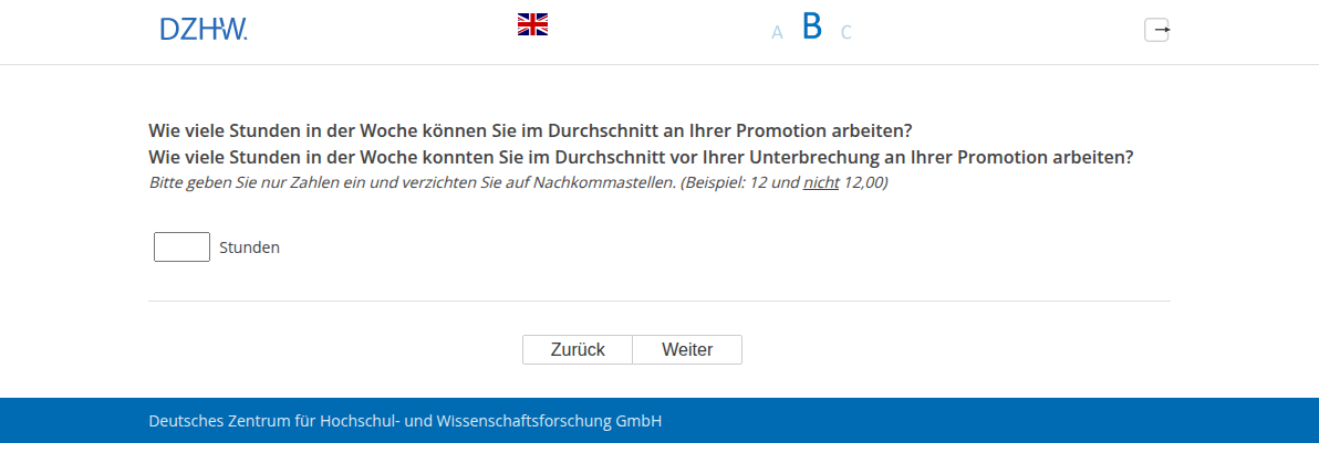 Wie viele Stunden in der Woche können Sie im Durchschnitt an Ihrer Promotion arbeiten?,Wie viele Stunden in der Woche konnten Sie im Durchschnitt vor Ihrer Unterbrechung an Ihrer Promotion arbeiten?