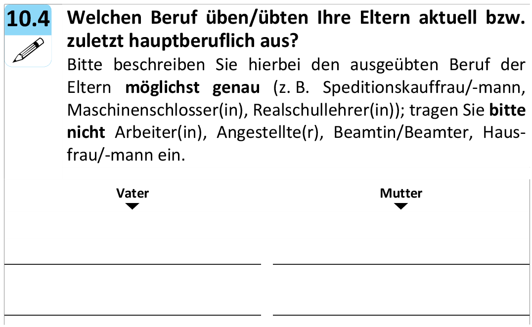 Welchen Beruf üben/übten Ihre Eltern aktuell bzw. zuletzt hauptberuflich aus?