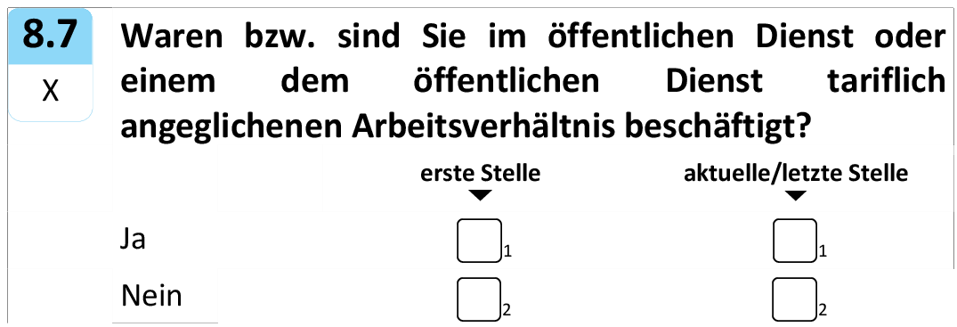 Waren bzw. sind Sie im öffentlichen Dienst oder einem dem öffentlichen Dienst tariflich angeglichenen Arbeitsverhältnis beschäftigt?