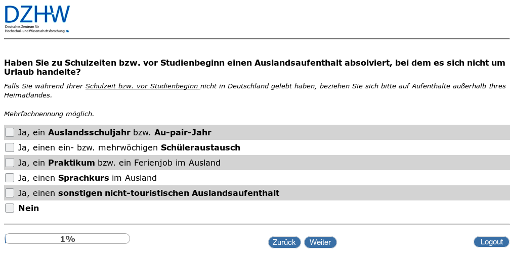 Haben Sie zu Schulzeiten bzw. vor Studienbeginn einen Auslandsaufenthalt absolviert, bei dem es sich nicht um Urlaub handelte?