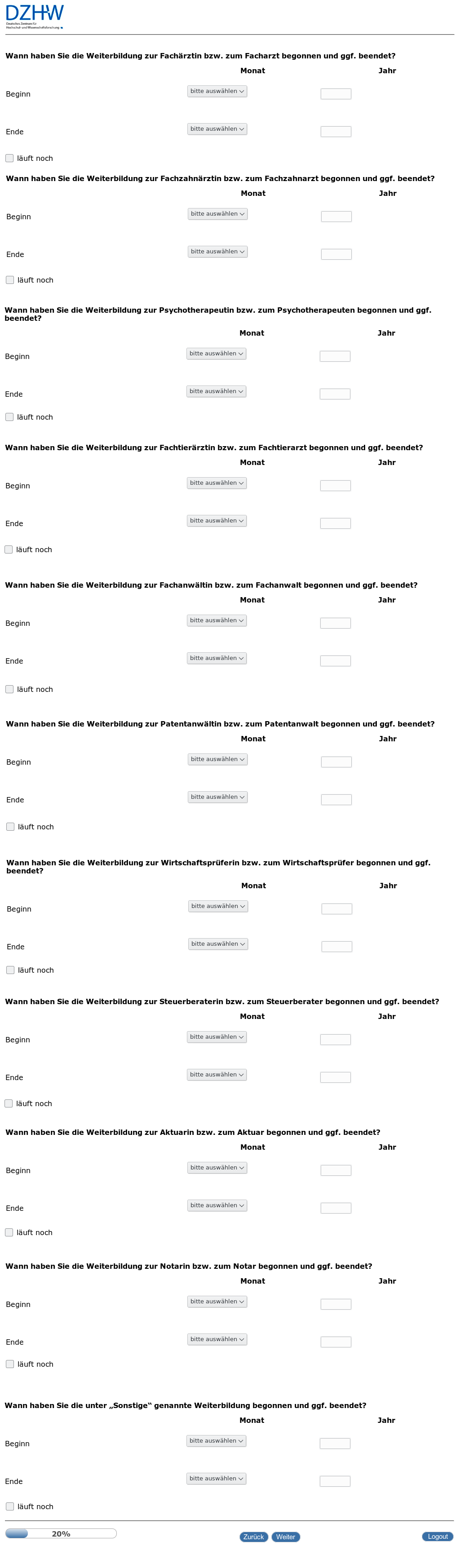 Wann haben Sie die Weiterbildung zur/zum ... begonnen und ggf. beendet?