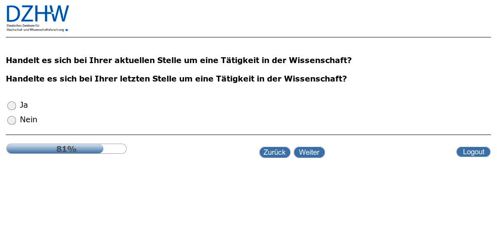 Handelt es sich bei Ihrer aktuellen Stelle um eine Tätigkeit in der Wissenschaft?,Handelte es sich bei Ihrer letzten Stelle um eine Tätigkeit in der Wissenschaft?