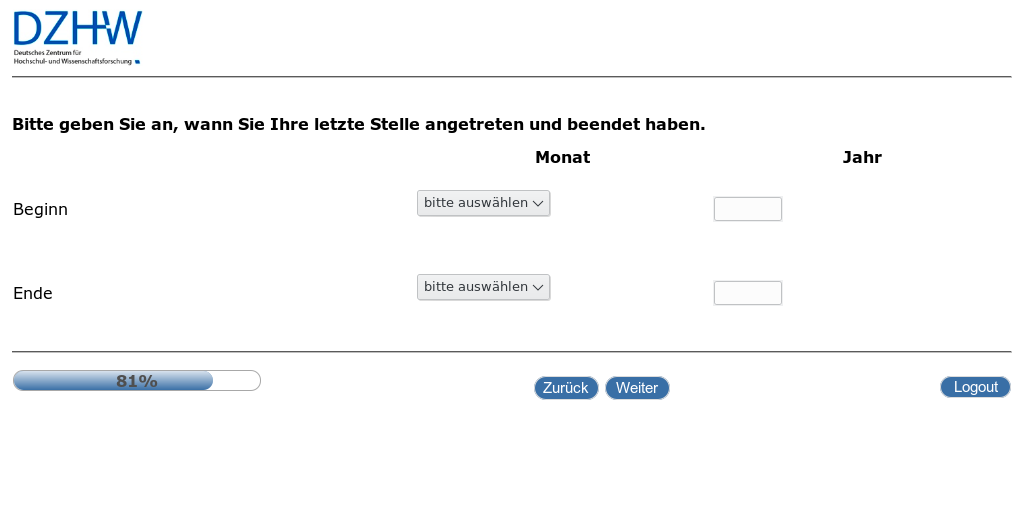 Bitte geben Sie an, wann Sie Ihre letzte Stelle angetreten und beendet haben.