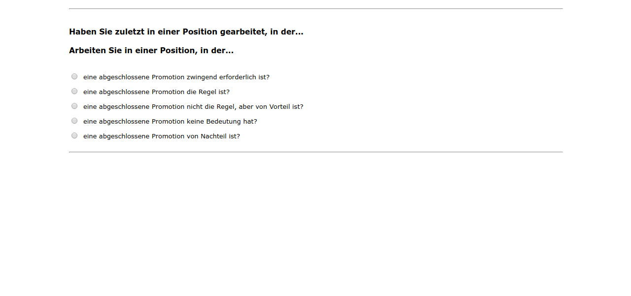 Haben Sie zuletzt in einer Position gearbeitet, in der...,Arbeiten Sie in einer Position, in der...