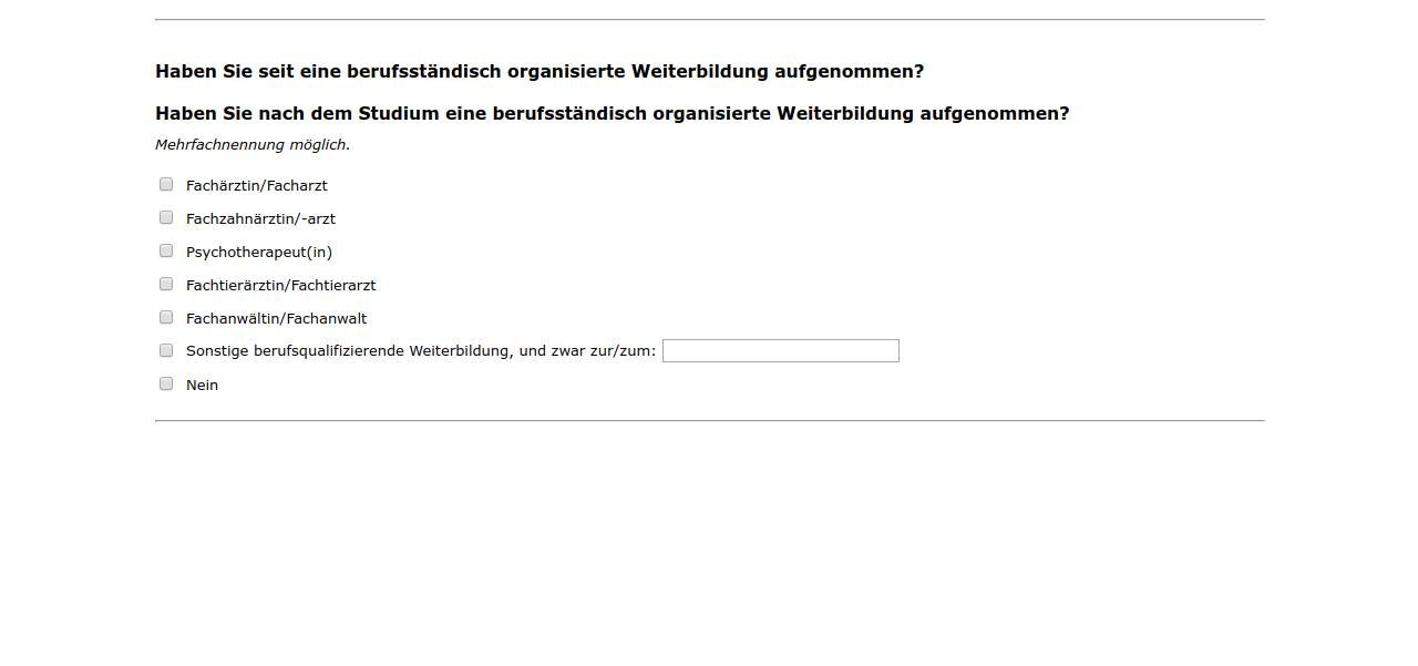 Haben Sie seit #{zofar.labelOf(PRELOADpre_x2datum)} eine berufsständisch organisierte Weiterbildung aufgenommen?,Haben Sie nach dem Studium eine berufsständisch organisierte Weiterbildung aufgenommen?