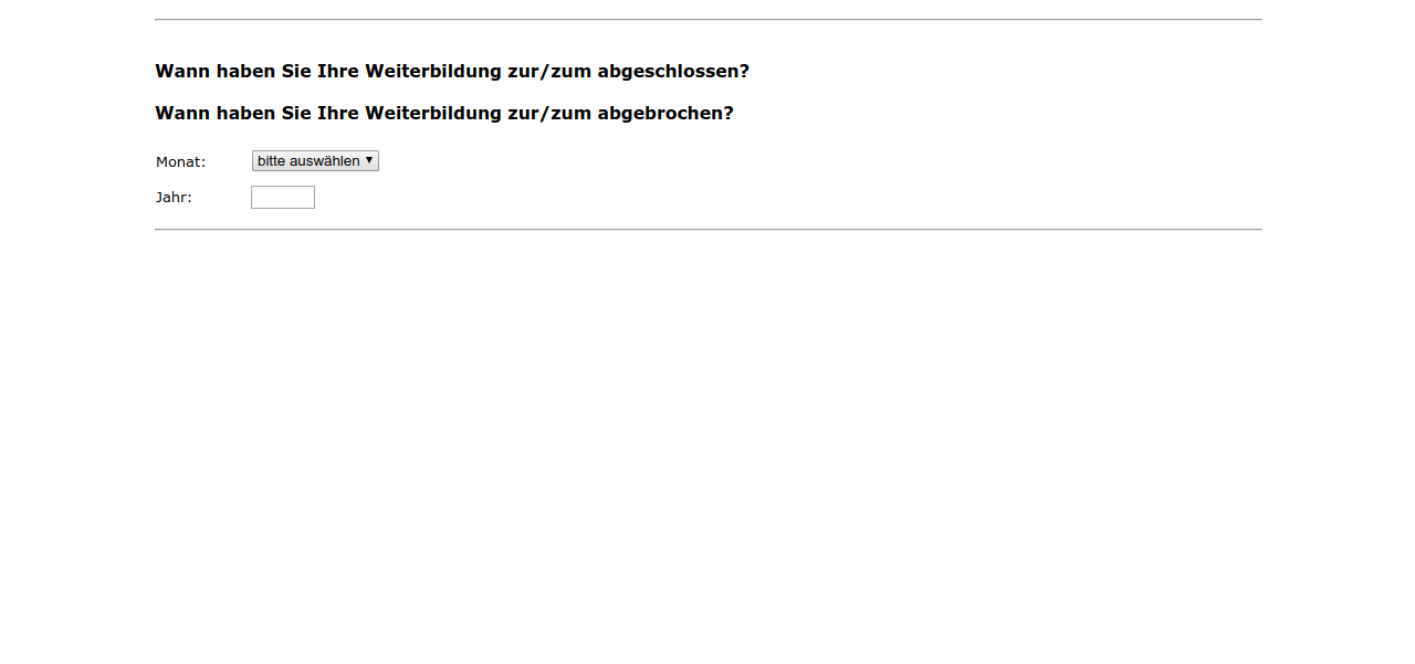 Wann haben Sie Ihre Weiterbildung zur/zum #{zofar.labelOf(PRELOADpre_weitbildarttxt)} abgeschlossen?,Wann haben Sie Ihre Weiterbildung zur/zum #{zofar.labelOf(PRELOADpre_weitbildarttxt)} abgebrochen?