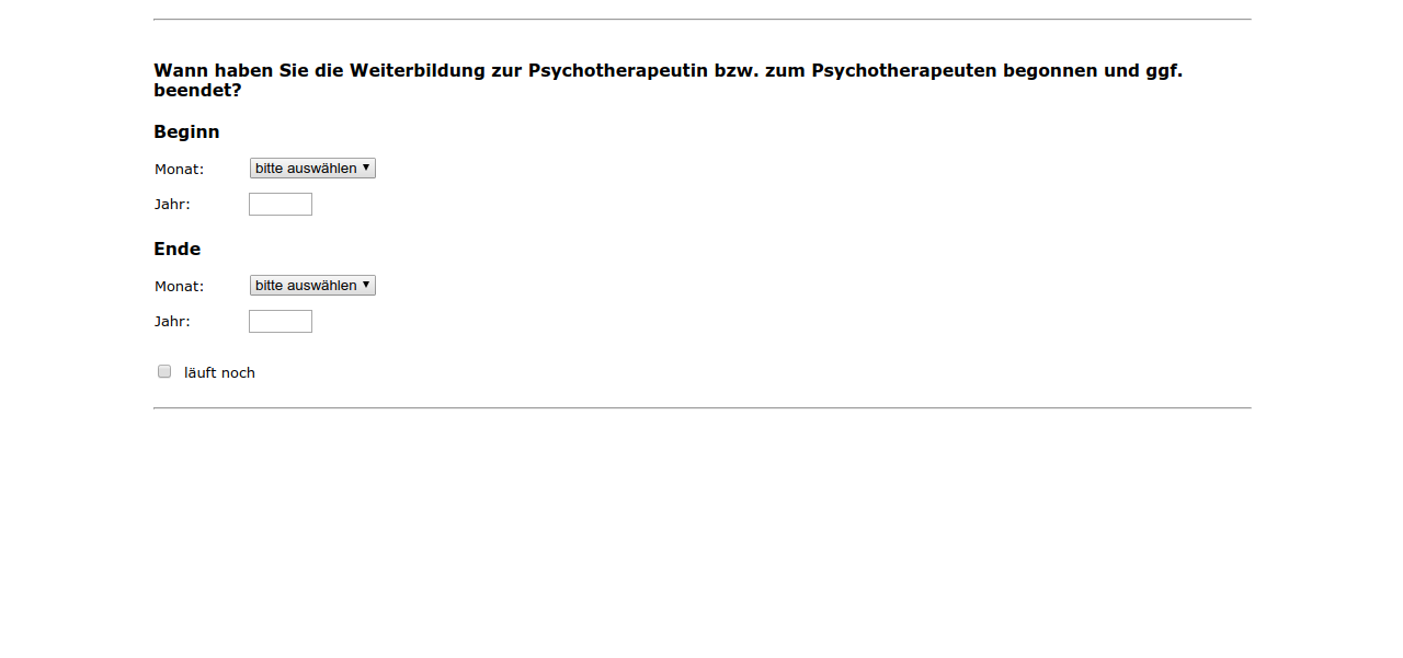 Wann haben Sie die Weiterbildung zur Psychotherapeutin bzw. zum Psychotherapeuten begonnen und ggf. beendet?