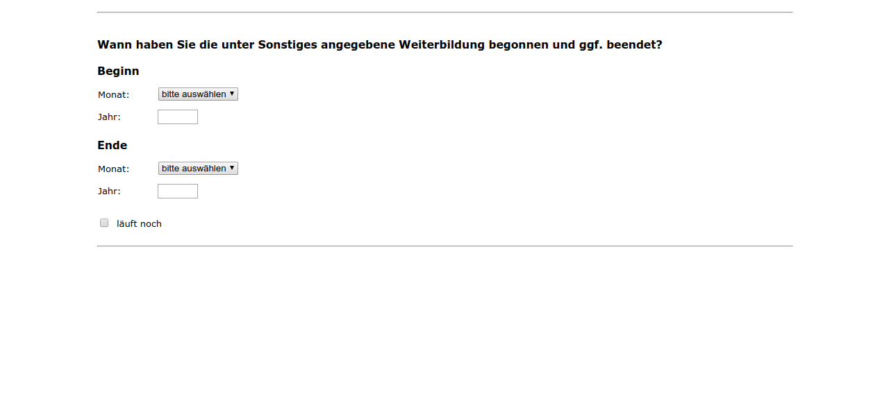 Wann haben Sie die unter Sonstiges angegebene Weiterbildung begonnen und ggf. beendet?