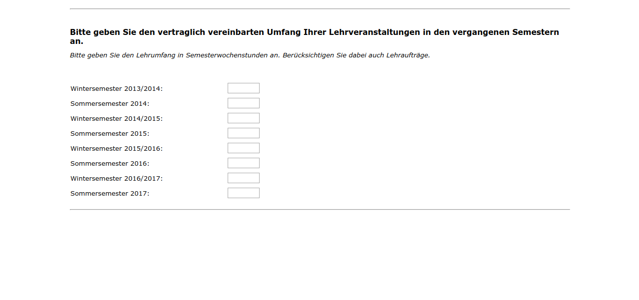 Bitte geben Sie den vertraglich vereinbarten Umfang Ihrer Lehrveranstaltungen in den vergangenen Semestern an.