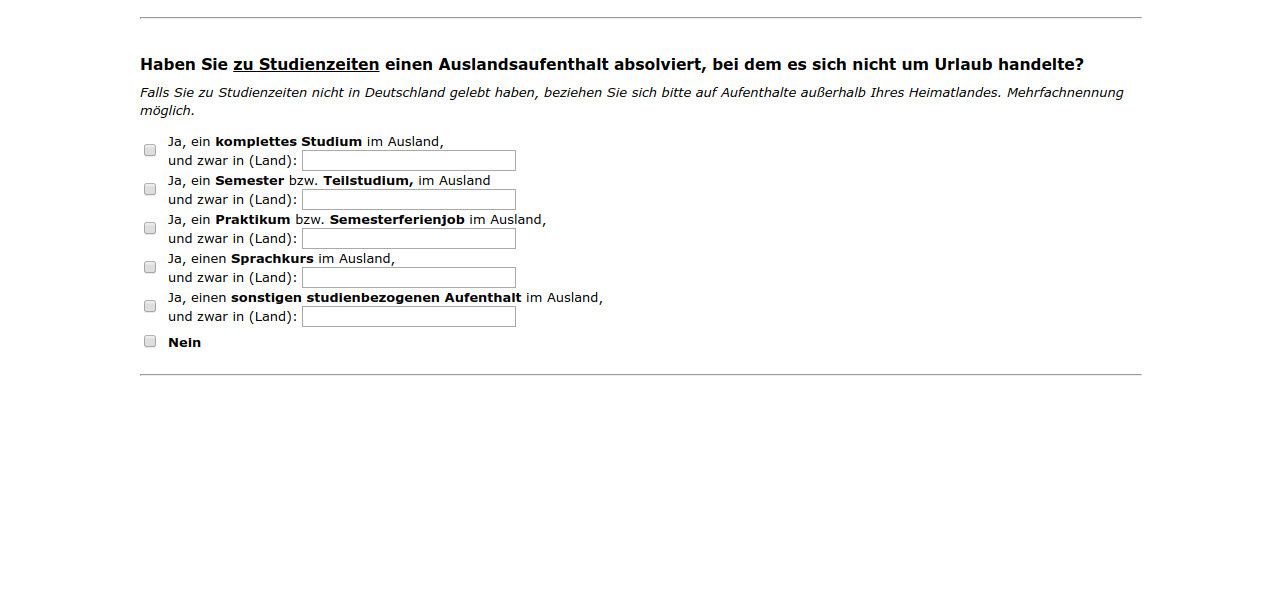 Haben Sie zu Studienzeiten einen Auslandsaufenthalt absolviert, bei dem es sich nicht um Urlaub handelte?