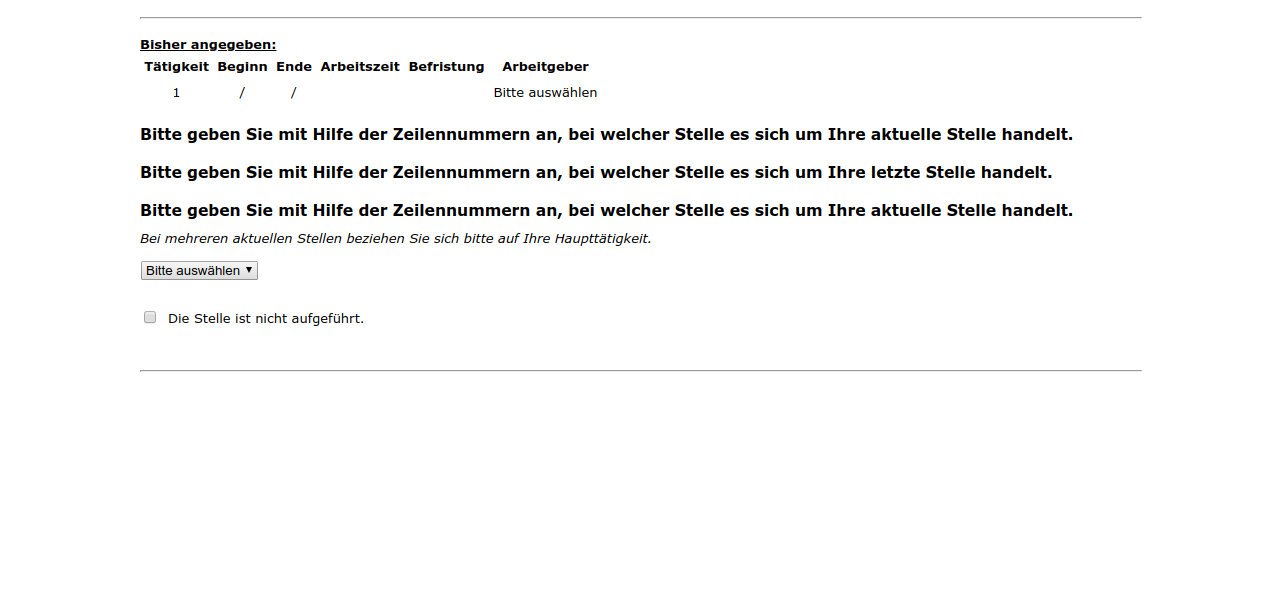 Bitte geben Sie mit Hilfe der Zeilennummern an, bei welcher Stelle es sich um Ihre aktuelle Stelle handelt.,Bitte geben Sie mit Hilfe der Zeilennummern an, bei welcher Stelle es sich um Ihre letzte Stelle handelt.
