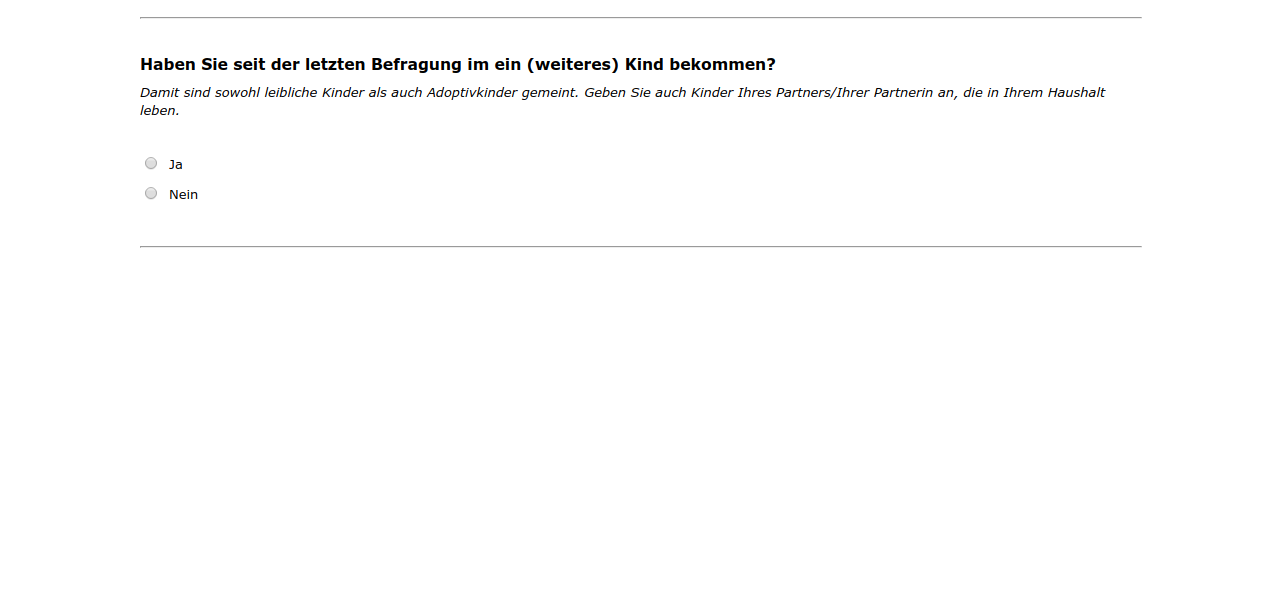Haben Sie seit der letzten Befragung im #{zofar.labelOf(PRELOADpre_datum)} ein (weiteres) Kind bekommen?