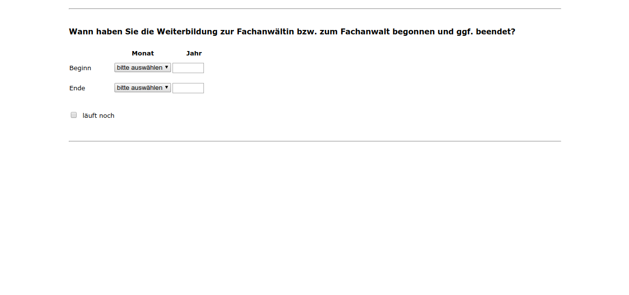 Wann haben Sie die Weiterbildung zur Fachanwältin bzw. zum Fachanwalt begonnen und ggf. beendet?