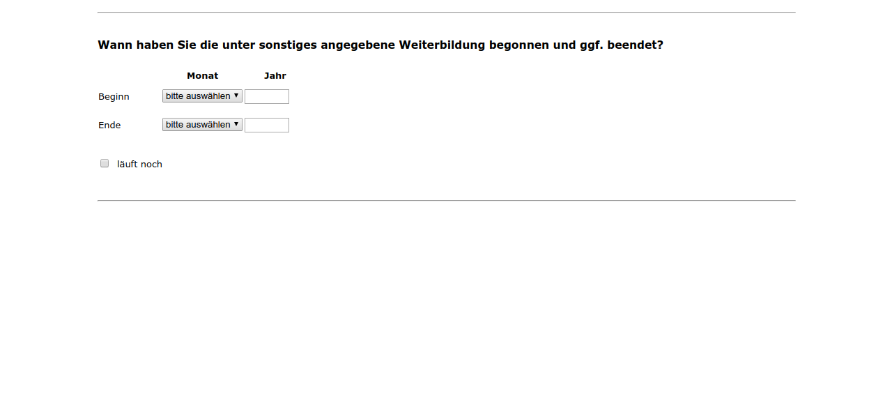 Wann haben Sie die unter sonstiges angegebene Weiterbildung begonnen und ggf. beendet?