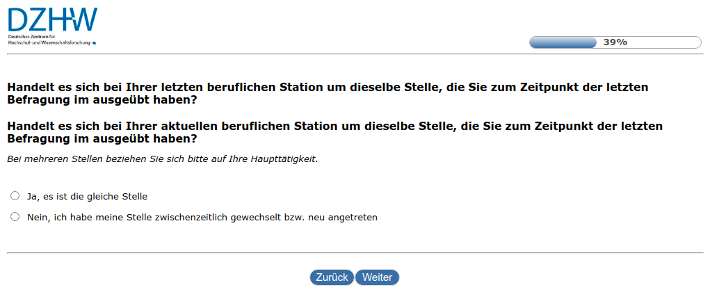 Handelt es sich bei Ihrer letzten beruflichen Station um dieselbe Stelle, die Sie zum Zeitpunkt der letzten Befragung #{zofar.labelOf(PRELOADpre_datum)} ausgeübt haben?,Handelt es sich bei Ihrer aktuellen beruflichen Station um dieselbe Stelle, die Sie zum Zeitpunkt der letzten Befragung #{zofar.labelOf(PRELOADpre_datum)} ausgeübt haben?