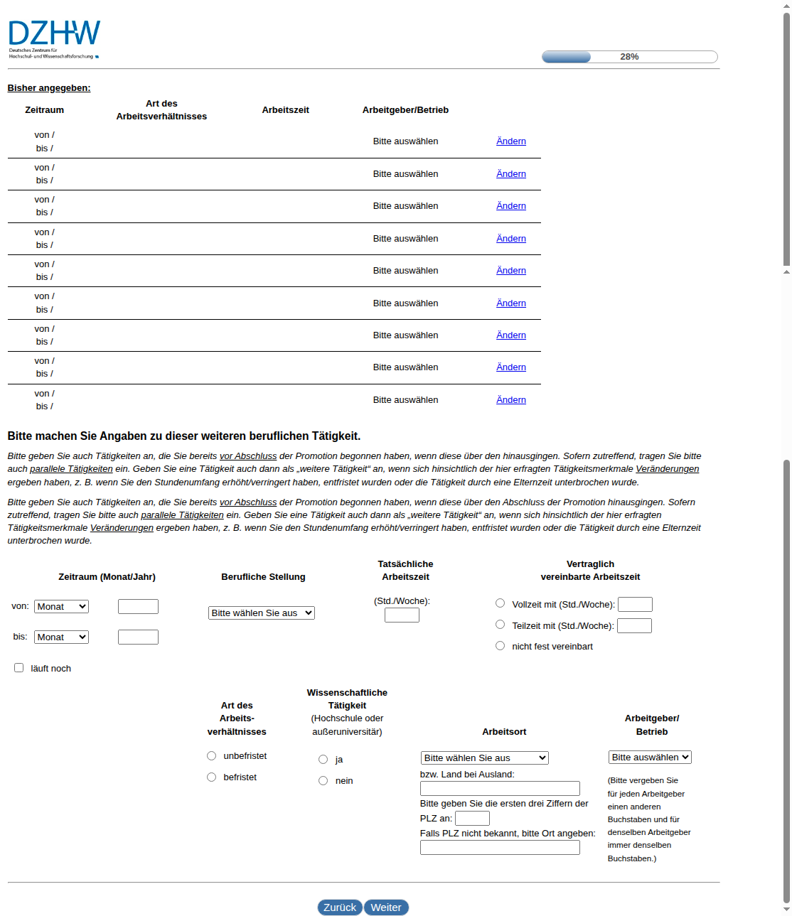 Bitte machen Sie Angaben zu dieser weiteren beruflichen Tätigkeit.Haben Sie seit #{zofar.labelOf(PRELOADpre_datum)} eine weitere Tätigkeit ausgeübt?,Haben Sie seit Abschluss der Promotion eine weitere Tätigkeit ausgeübt?
