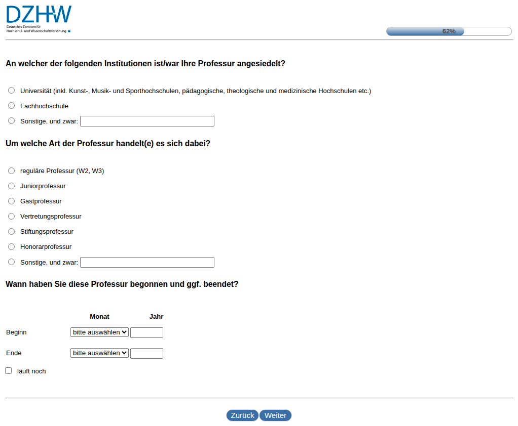 An welcher der folgenden Institutionen ist/war Ihre Professur angesiedelt?Um welche Art der Professur handelt(e) es sich dabei?Wann haben Sie diese Professur begonnen und ggf. beendet?