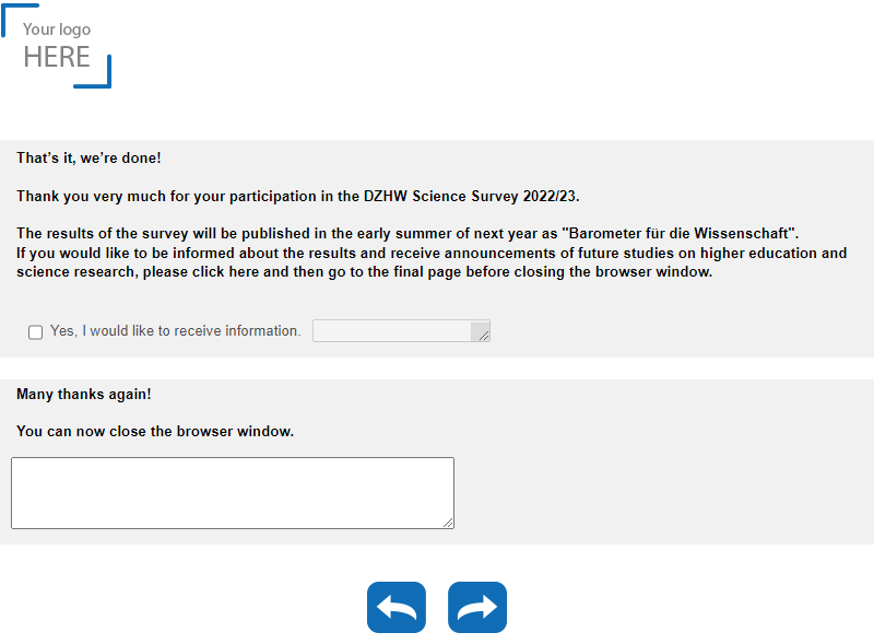 If you would like to be informed about the results and receive announcements of future studies on higher education and science research, please click here and then go to the final page before closing the browser window.