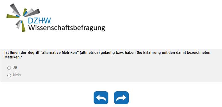 Ist Ihnen der Begriff "alternative Metriken" (altmetrics) geläufig bzw. haben Sie Erfahrung mit den damit bezeichneten Metriken?