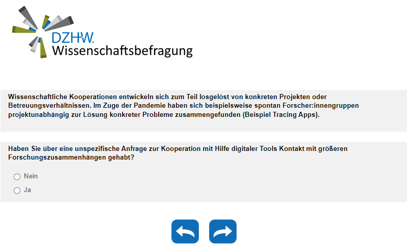 Haben Sie über eine unspezifische Anfrage zur Kooperation mit Hilfe digitaler Tools Kontakt mit größeren Forschungszusammenhängen gehabt?