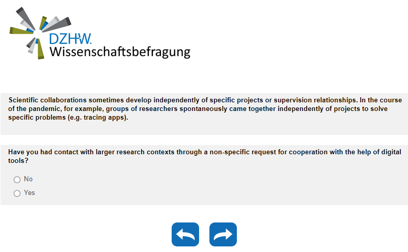 Have you had contact with larger research contexts through a non-specific request for cooperation with the help of digital tools?