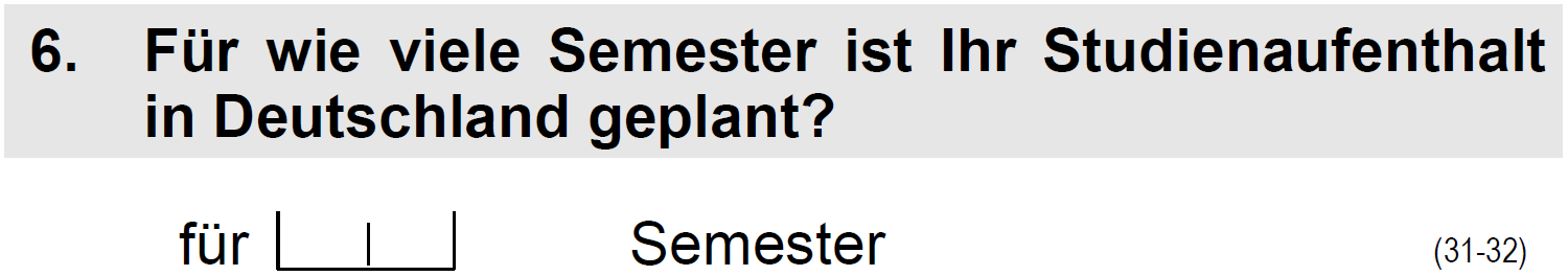 Für wie viele Semester ist Ihr Studienaufenthalt in Deutschland geplant?