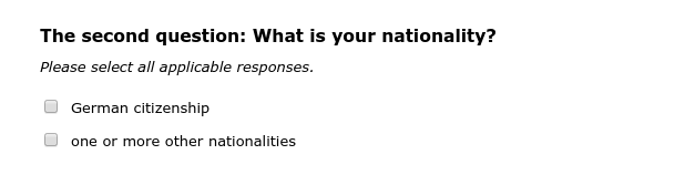 The second question: What is your nationality?