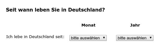 Seit wann leben Sie in Deutschland?