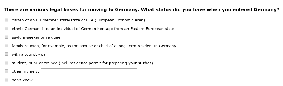 There are various legal bases for moving to Germany. What status did you have when you entered Germany?