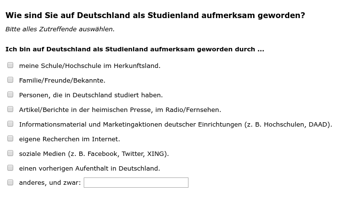 Wie sind Sie auf Deutschland als Studienland aufmerksam geworden? Ich bin auf Deutschland als Studienland aufmerksam geworden durch …