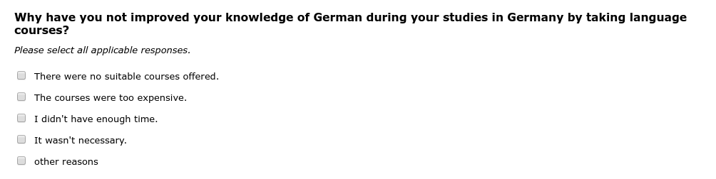 Why have you not improved your knowledge of German during your studies in Germany by taking language courses?